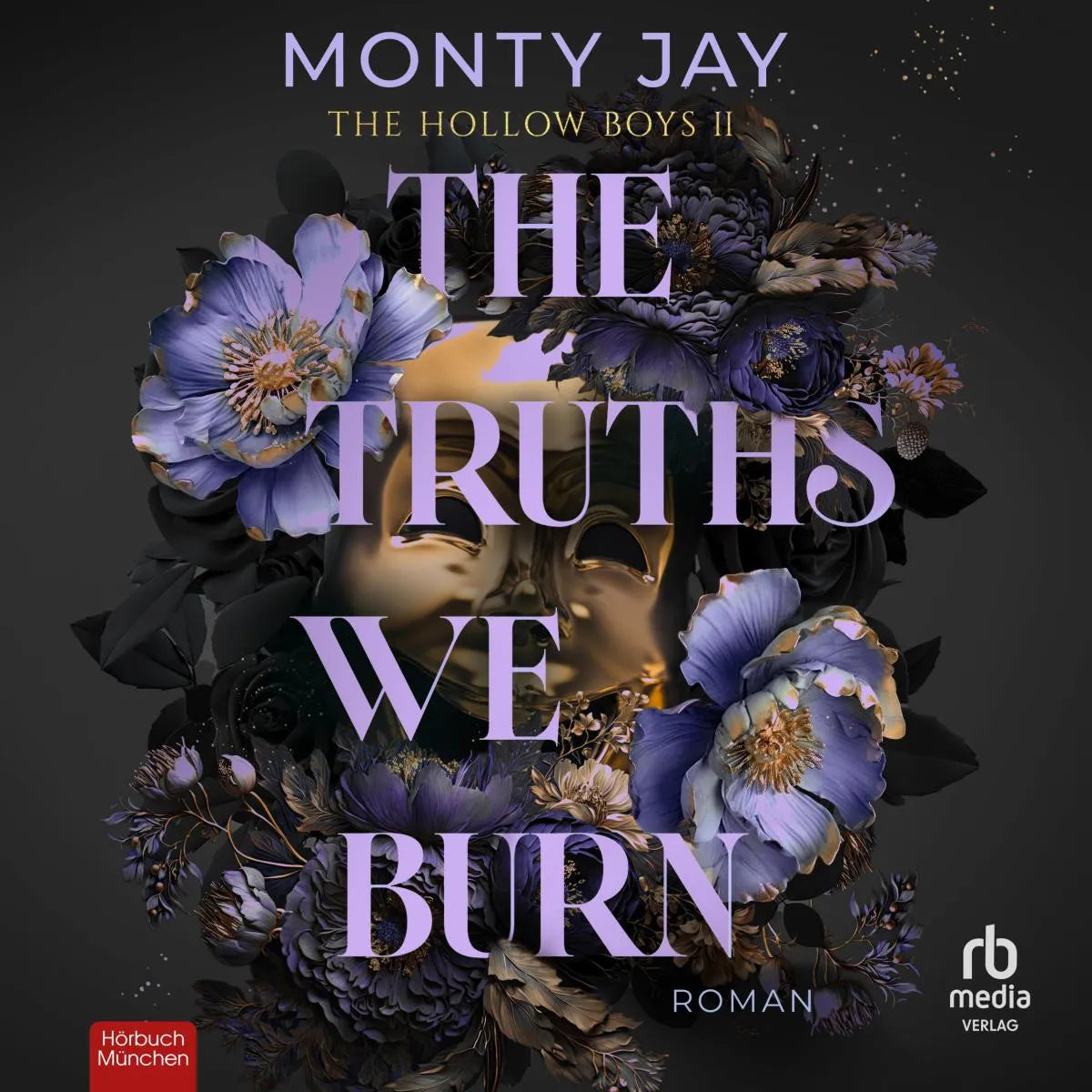 Cover: The Truths we burn (Hörbuch Download) von Monty Jay