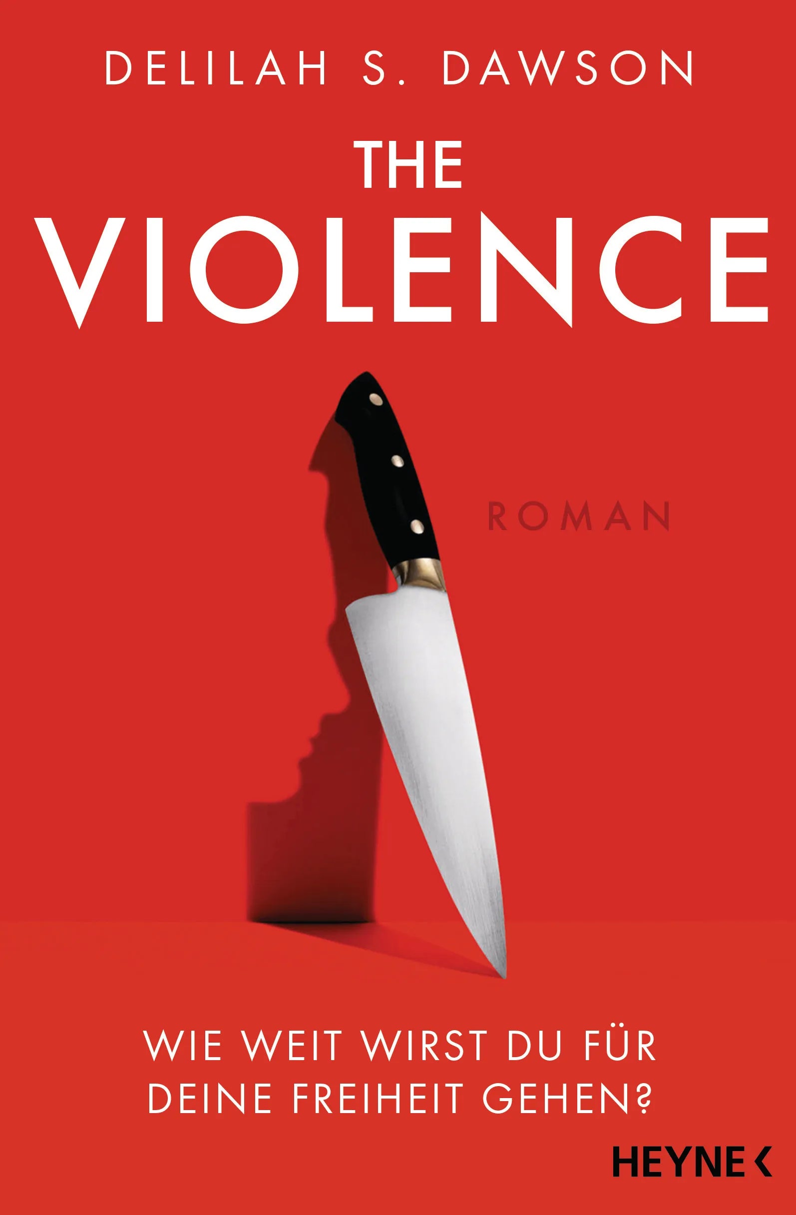 Cover: The Violence – Wie weit wirst du für deine Freiheit gehen? (E-Book) von Delilah Dawson