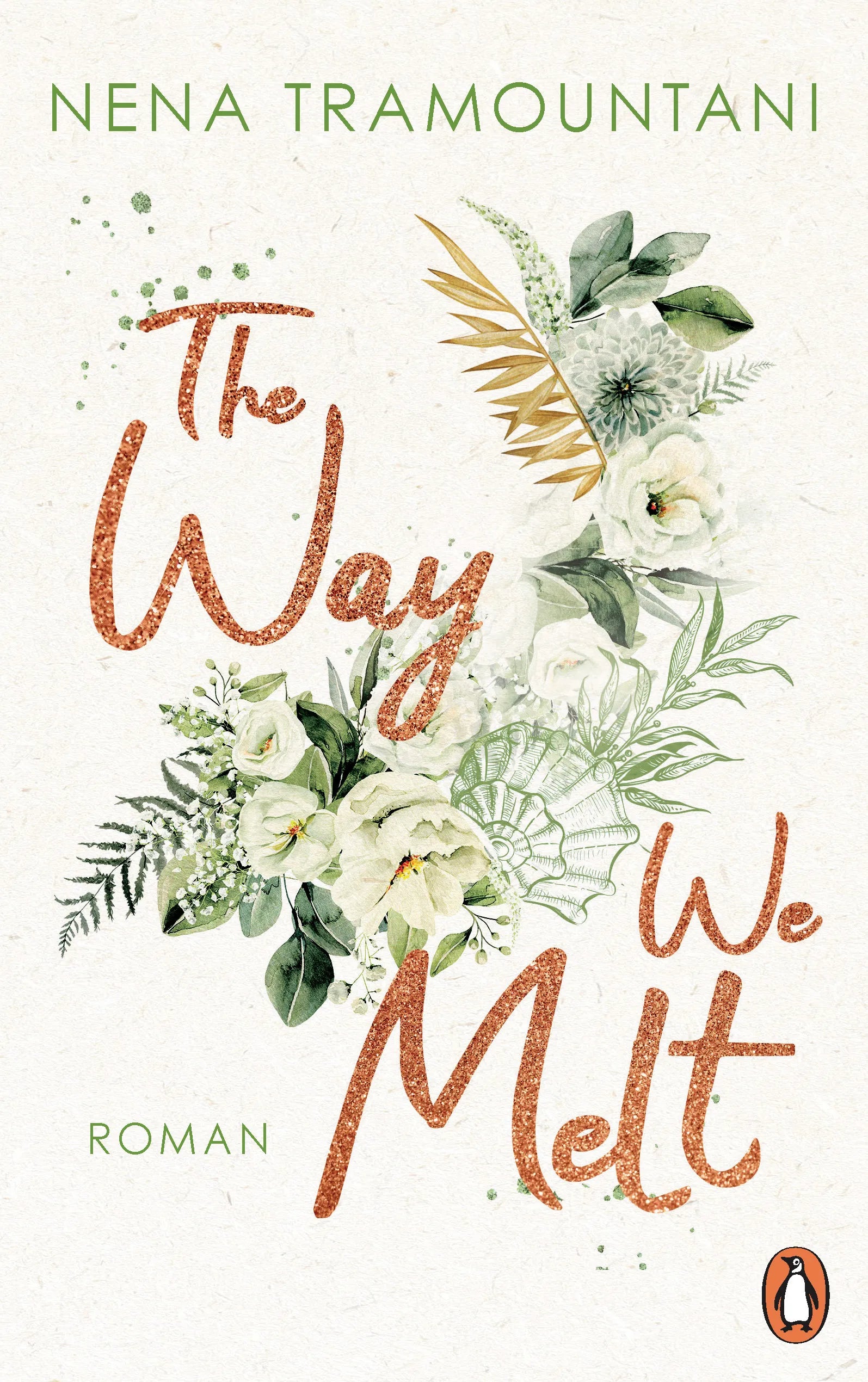 Cover: The Way We Melt (E-Book) von Nena Tramountani