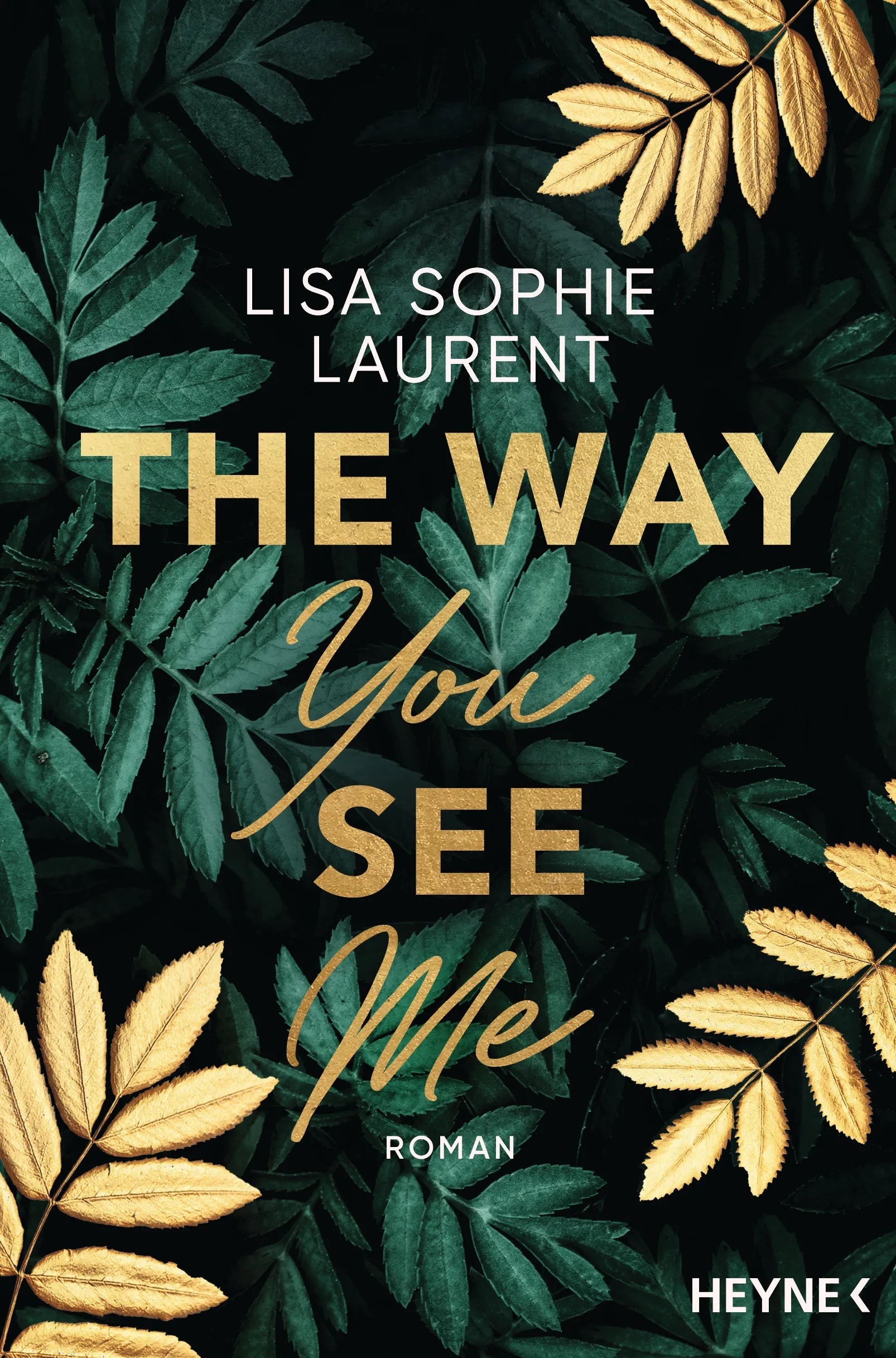 Cover: The Way You See Me (E-Book) von Lisa Sophie Laurent