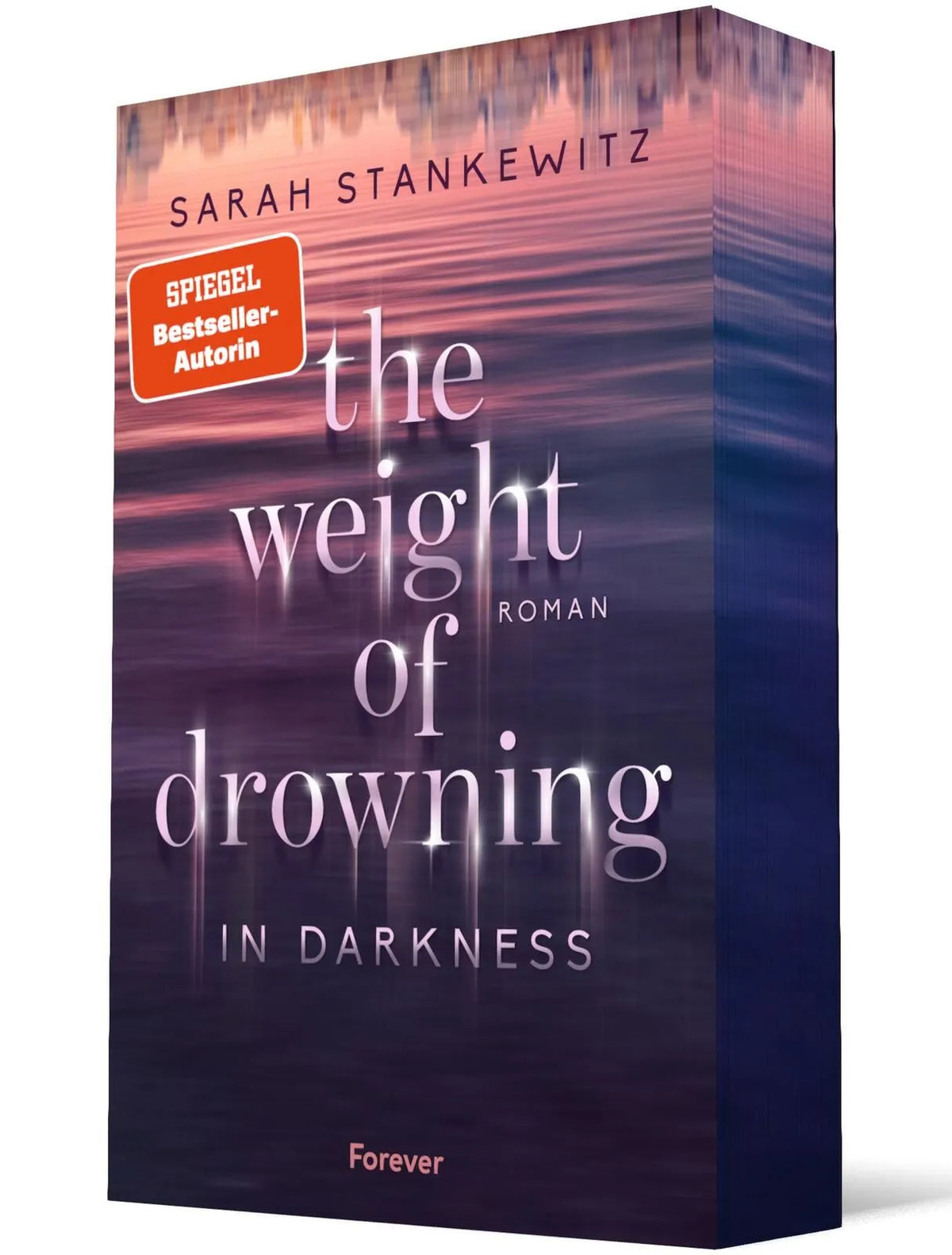 Cover: The Weight of Drowning (Paperback) von Sarah Stankewitz