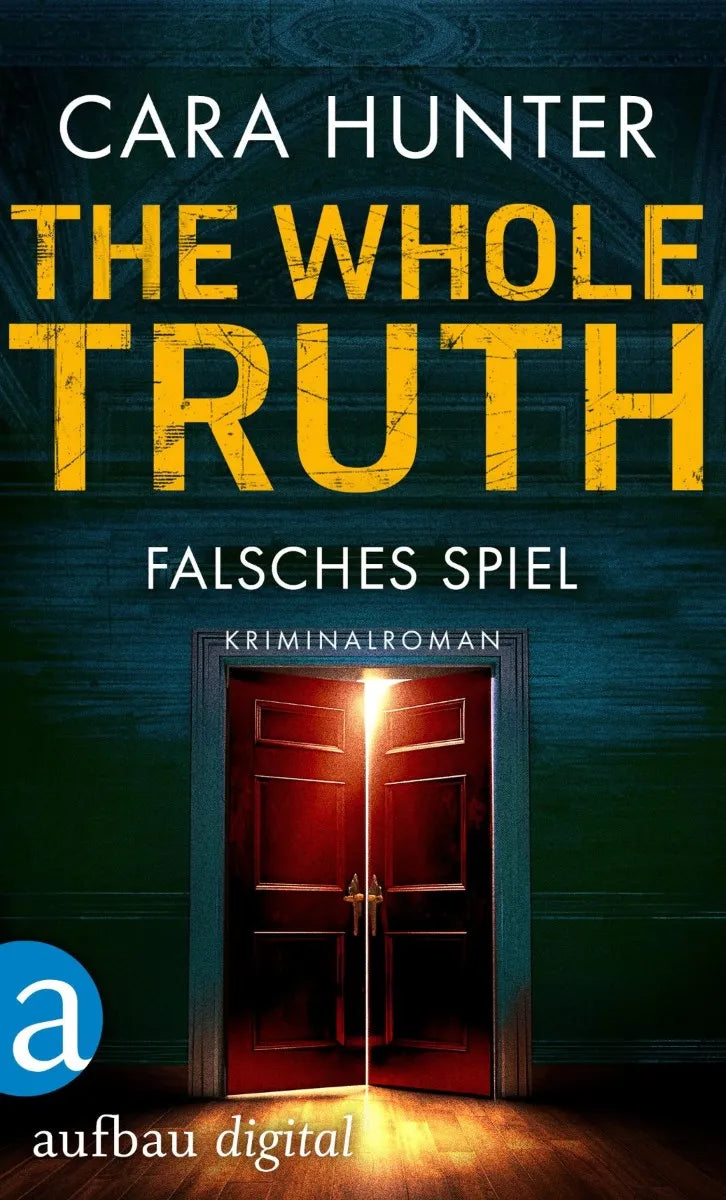 Cover: The Whole Truth - Falsches Spiel (E-Book) von Cara Hunter