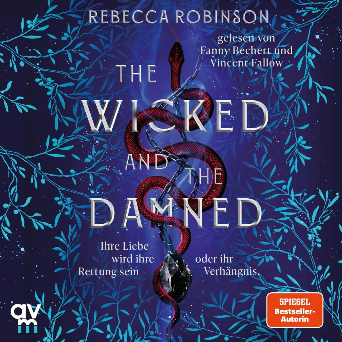 Cover: The Wicked and the Damned (Hörbuch Download) von Rebecca Robinson