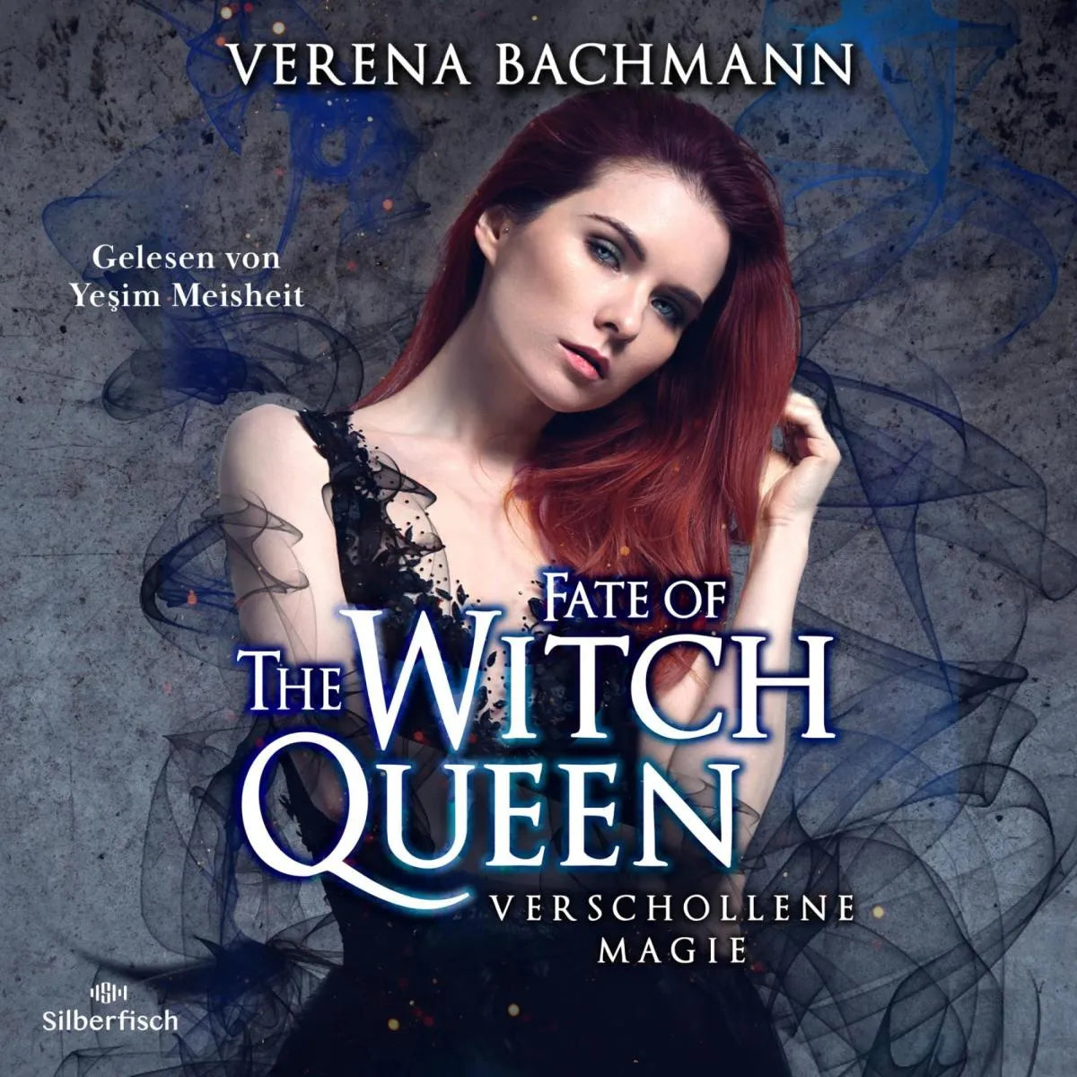 Cover: The Witch Queen 3: Fate of the Witch Queen. Verschollene Magie (Hörbuch Download) von Verena Bachmann