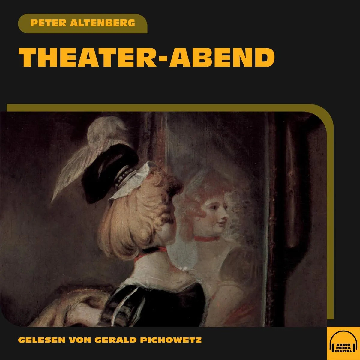 Cover: Theater-Abend (Hörbuch Download) von Peter Altenberg