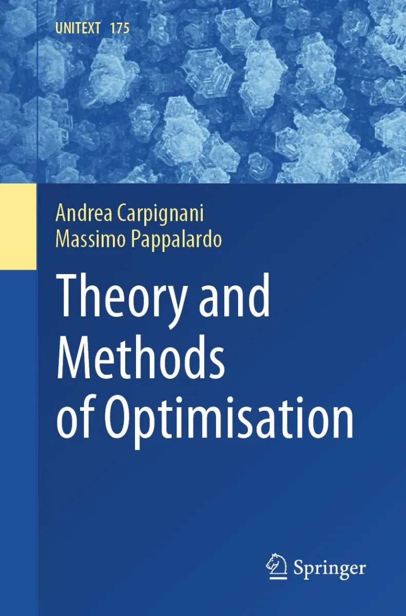 Cover: Theory and Methods of Optimisation (E-Book) von Andrea Carpignani