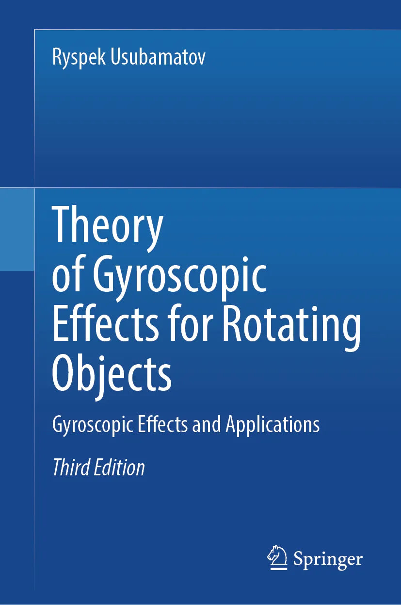 Cover: Theory of Gyroscopic Effects for Rotating Objects (E-Book) von Ryspek Usubamatov