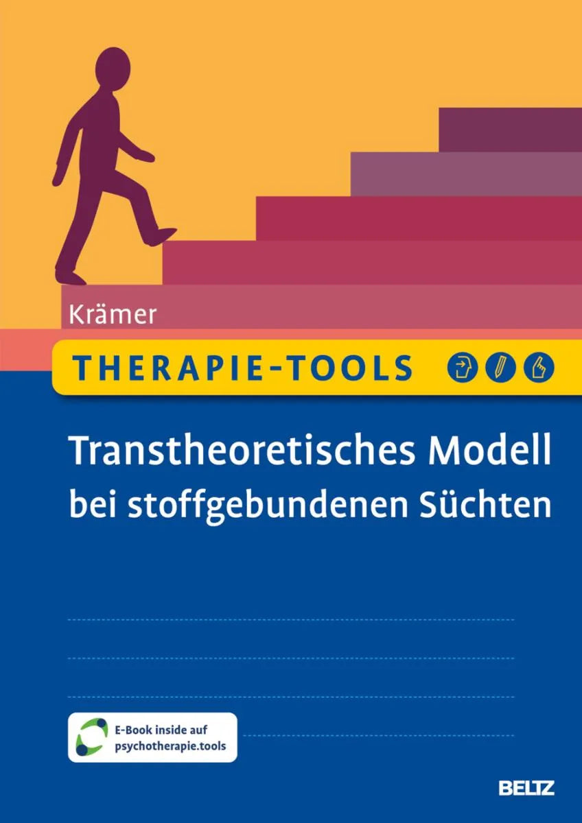 Cover: Therapie-Tools Transtheoretisches Modell bei stoffgebundenen Süchten (E-Book) von Michael Krämer