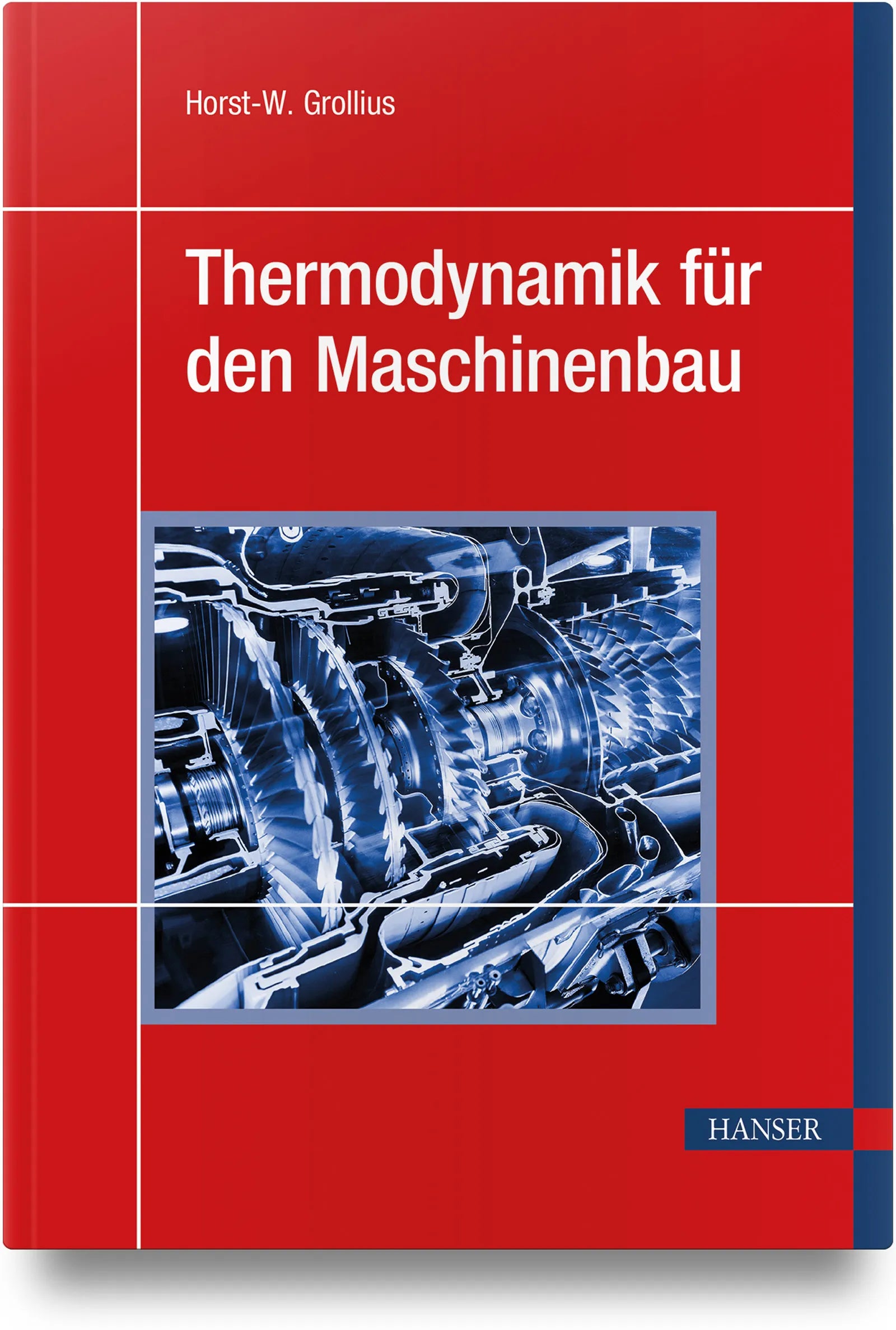 Buchcover von 'Thermodynamik für den Maschinenbau' - Gebundene Ausgabe von Horst-W. Grollius