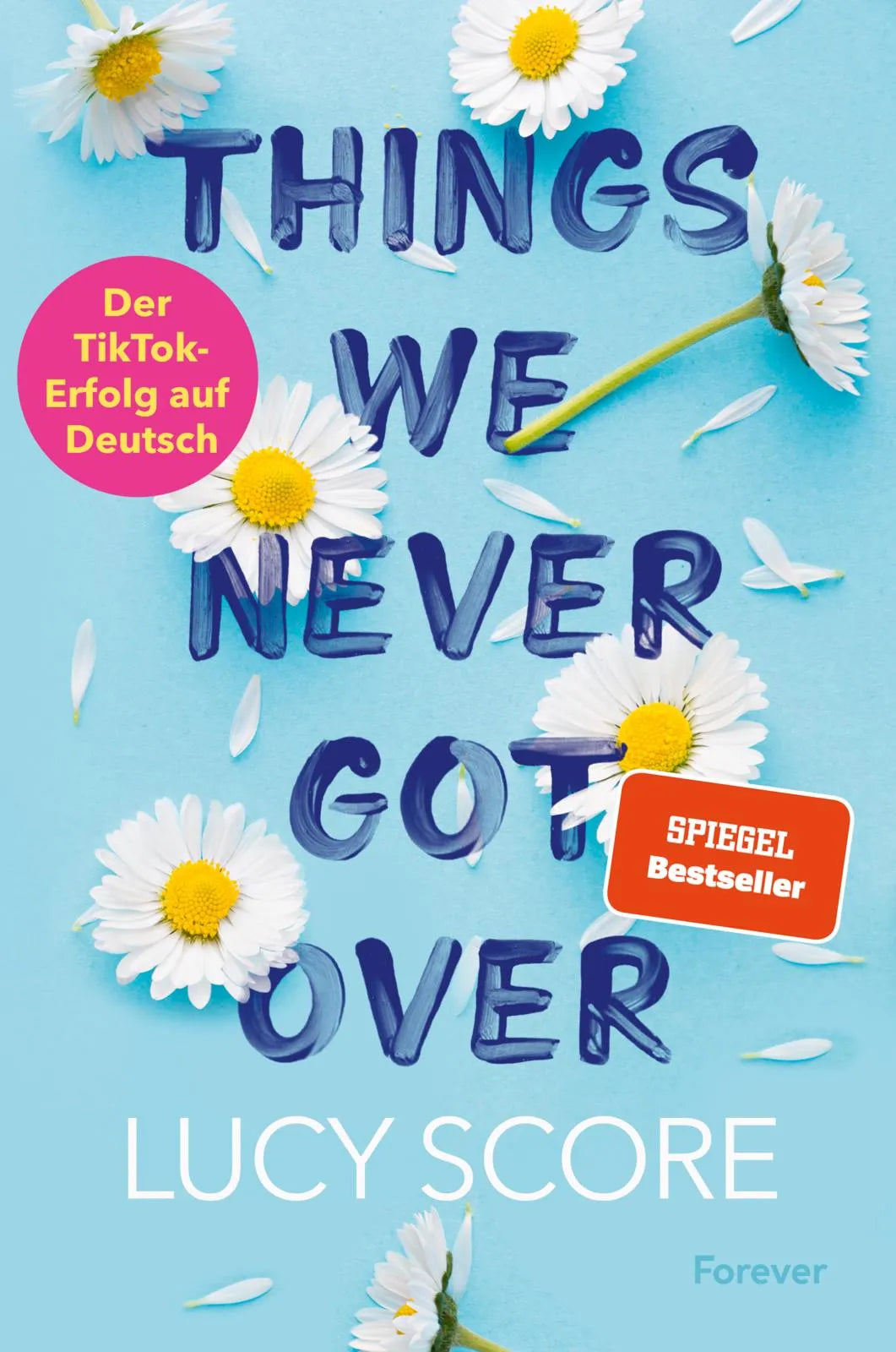 Cover: Things We Never Got Over (Paperback) von Lucy Score