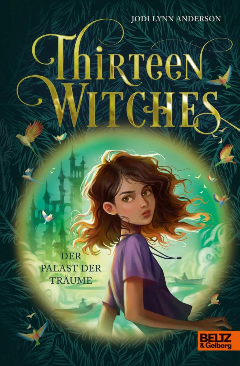 Cover: Thirteen Witches - Palast der Träume (E-Book) von Jodi Lynn Anderson