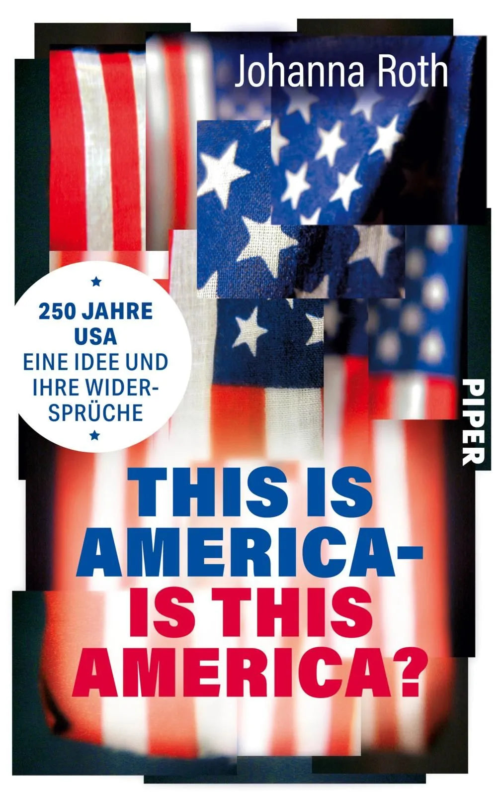 Cover: This is America – is this America? (Hardcover) von Johanna Roth