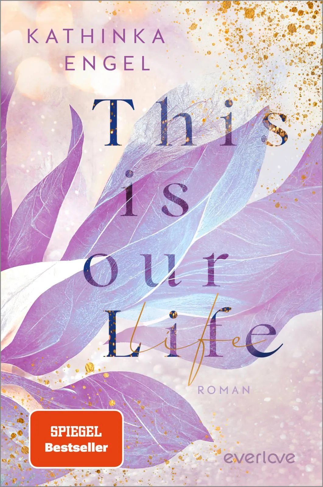 Buchcover von 'This is Our Life' - Paperback von Kathinka Engel