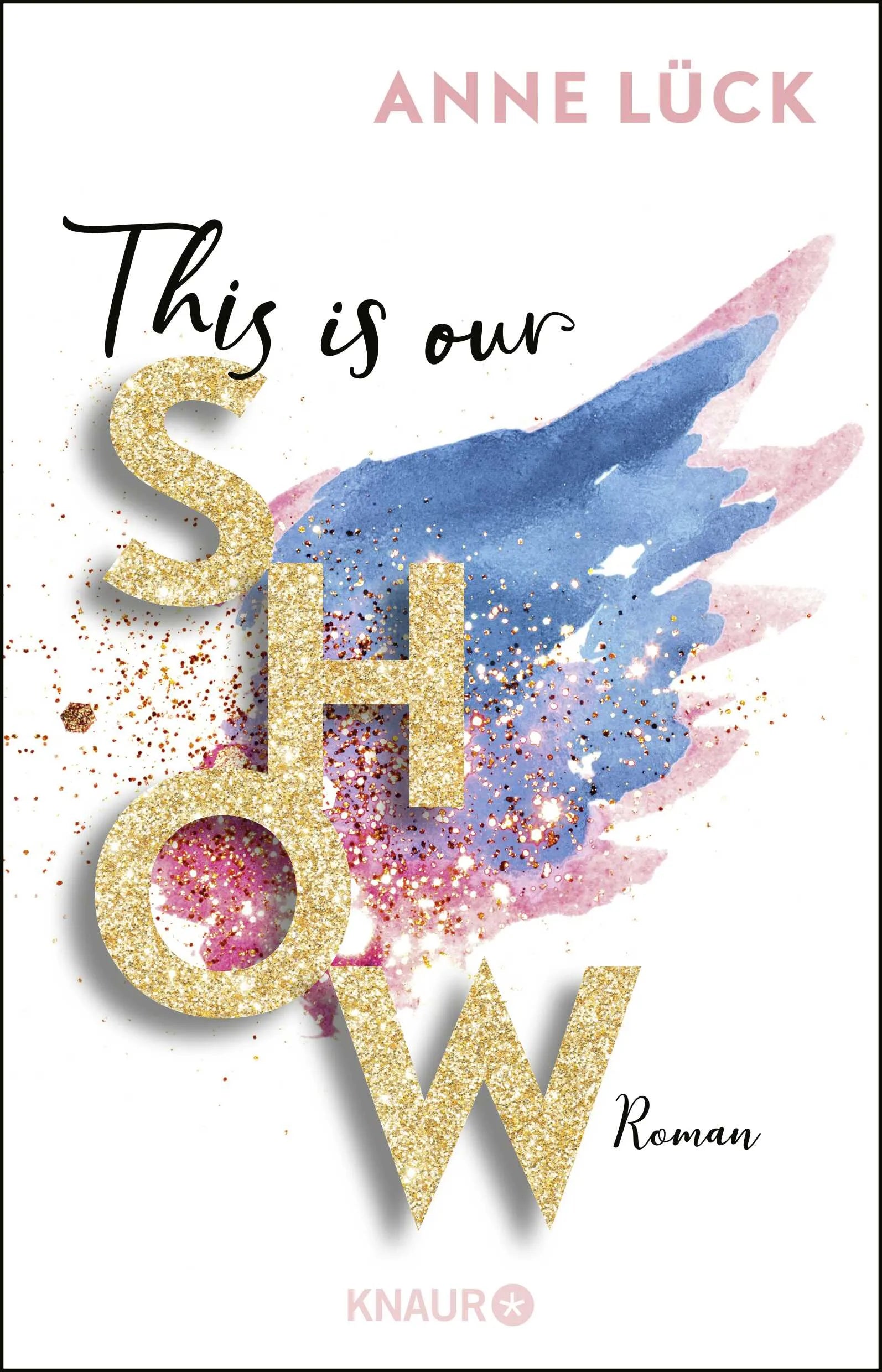 Buchcover von 'This is our show' - Paperback von Anne Lück