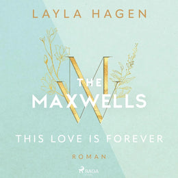 Cover: This Love is Forever (Hörbuch Download) von Layla Hagen