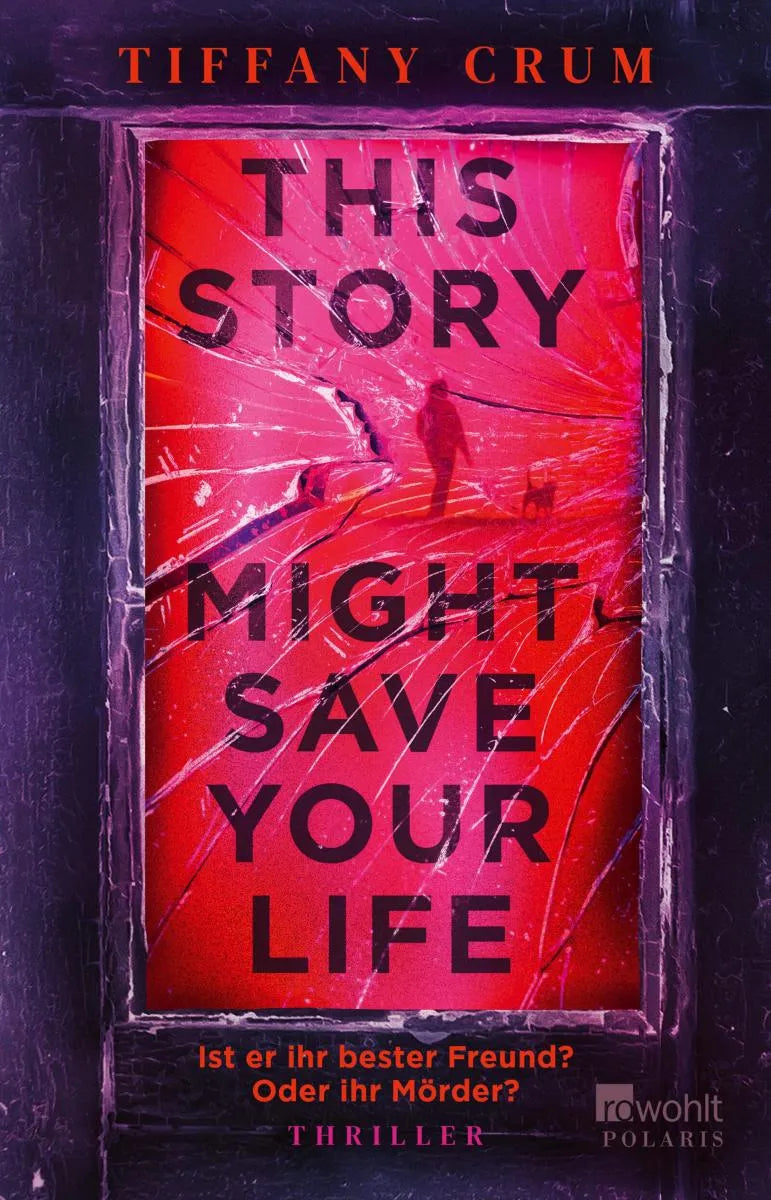 Cover: This Story Might Save Your Life (E-Book) von Tiffany Crum