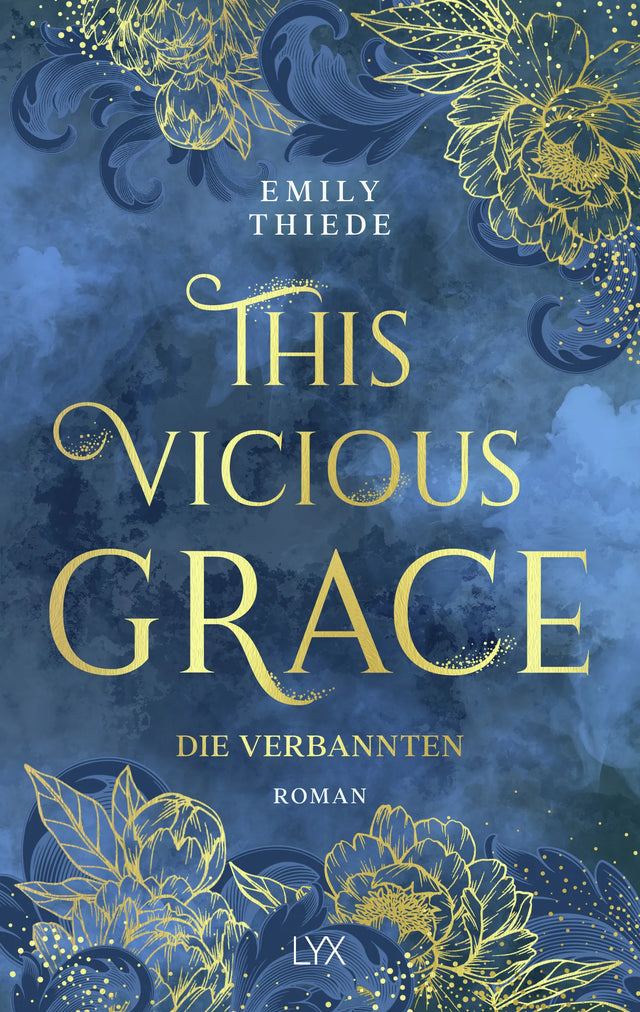 Buchcover von 'This Vicious Grace - Die Verbannten' - Paperback von Emily Thiede