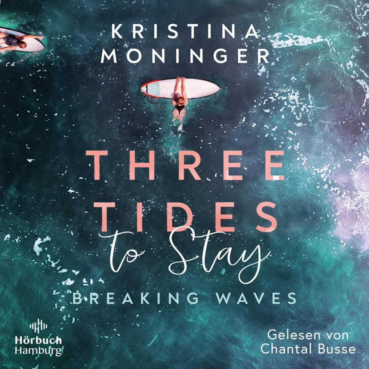 Cover: Three Tides to Stay (Hörbuch Download) von Kristina Moninger