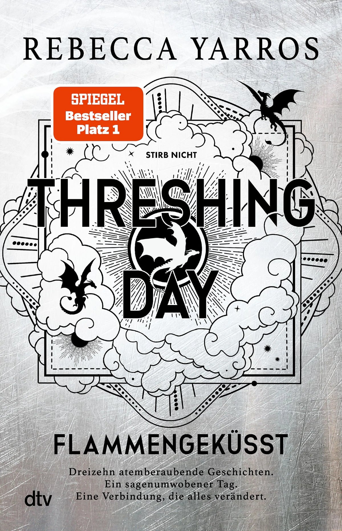 Cover: Threshing Day – Flammengeküsst (Hardcover) von Rebecca Yarros