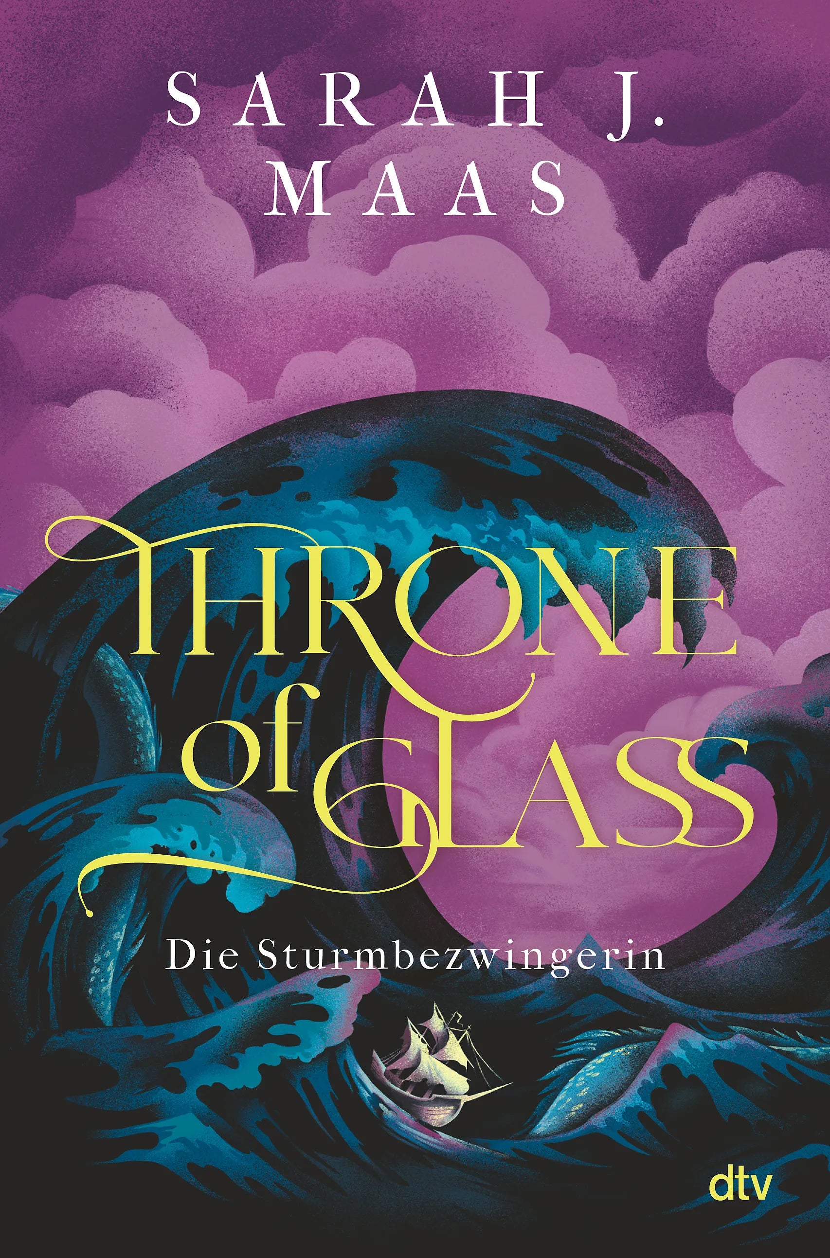 Sarah J. Maas - Throne of Glass – Die Sturmbezwingerin