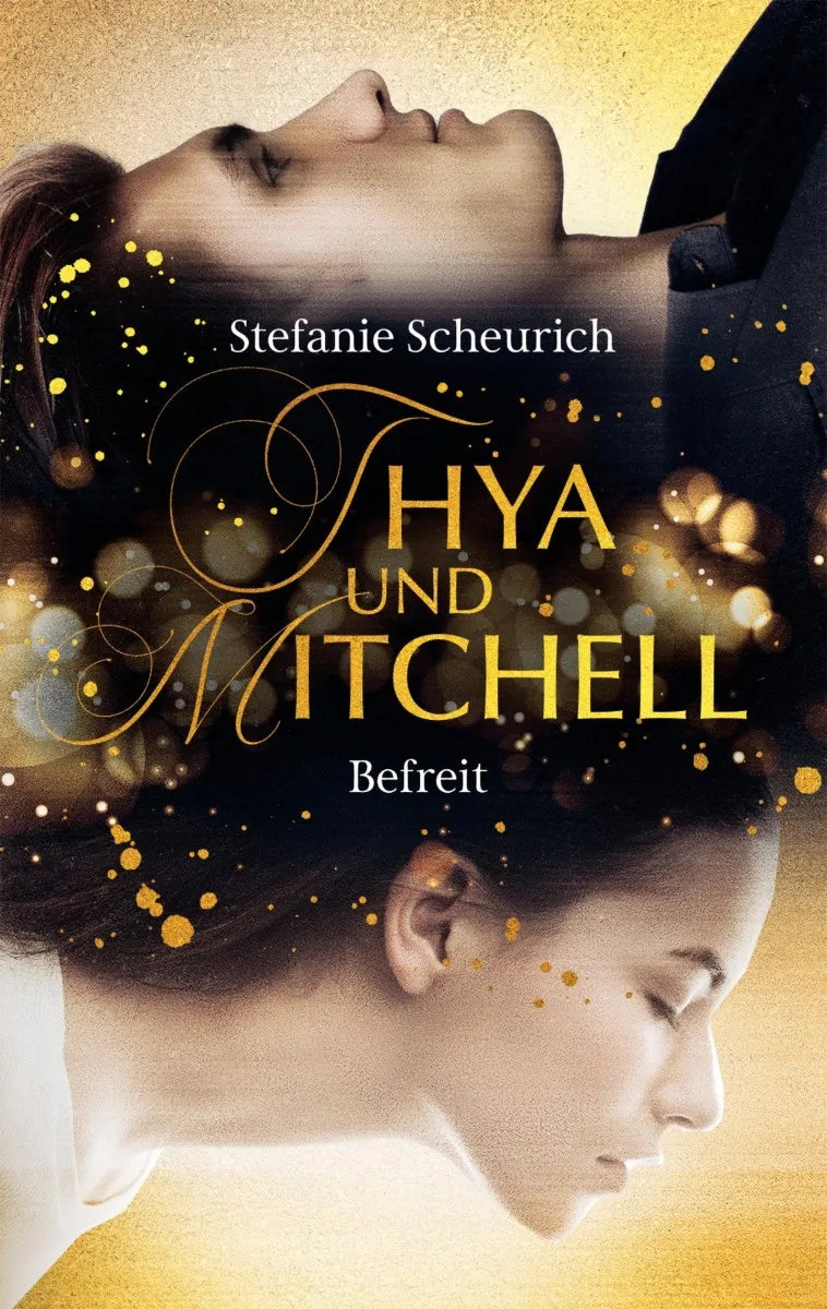Cover: Thya und Mitchell - Teil 3 (E-Book) von Stefanie Scheurich