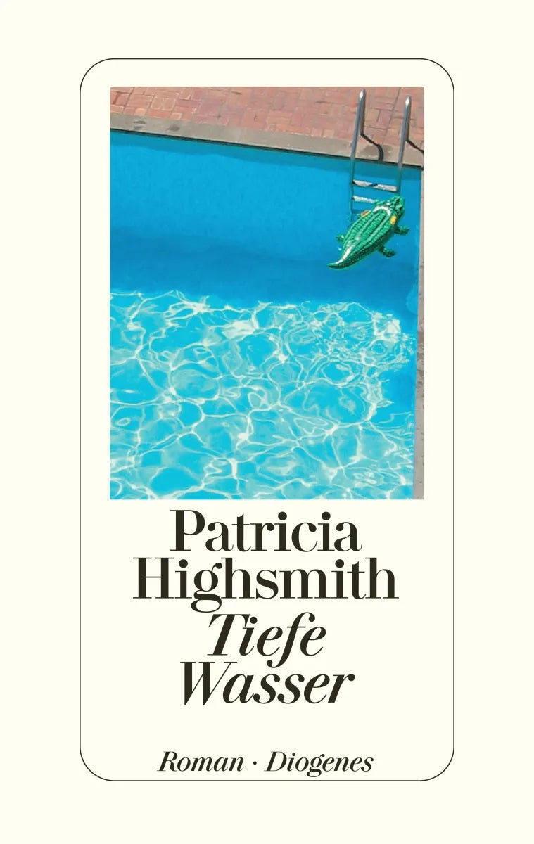 Buchcover von 'Tiefe Wasser' - Gebundene Ausgabe von Patricia Highsmith