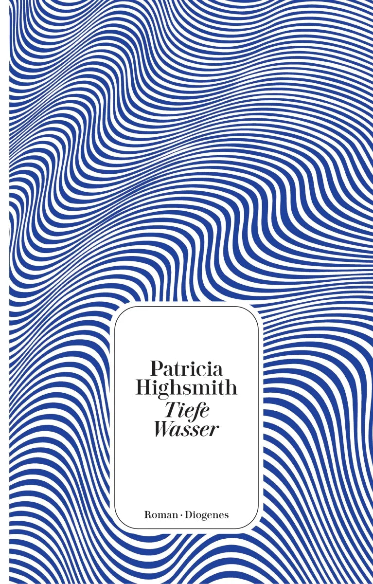 Buchcover von 'Tiefe Wasser' - Taschenbuch von Patricia Highsmith