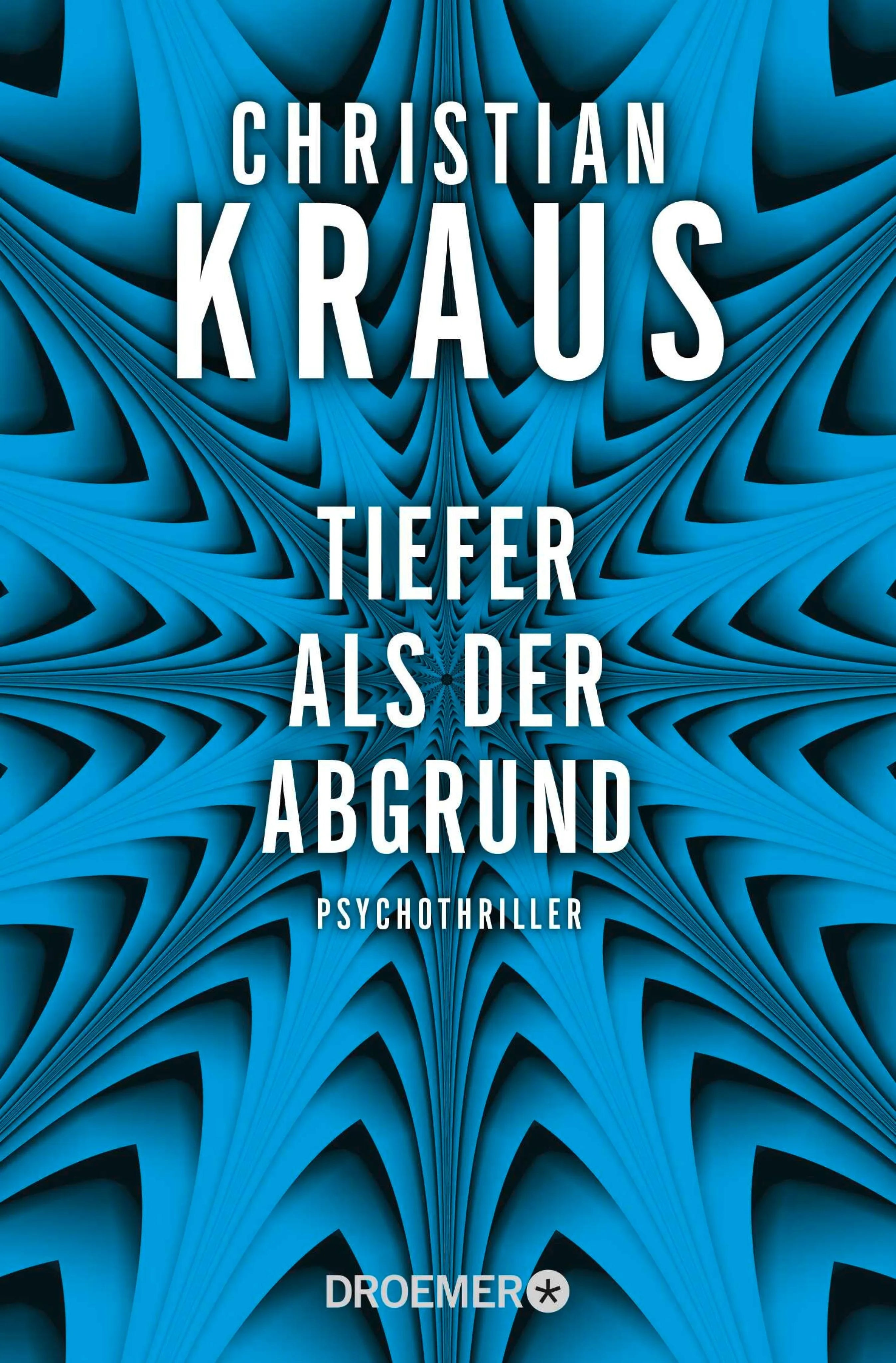 Cover: Tiefer als der Abgrund (E-Book) von Christian Kraus