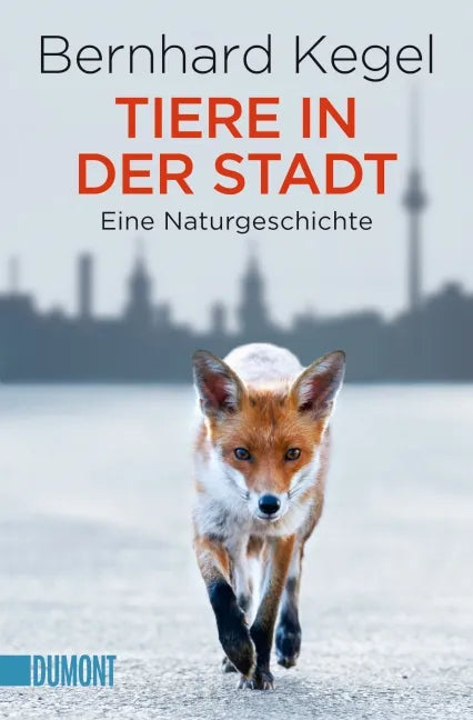 Buchcover von 'Tiere in der Stadt' - Taschenbuch von Bernhard Kegel