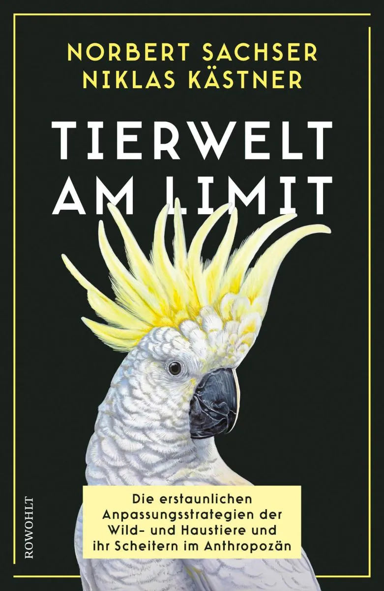 Cover: Tierwelt am Limit (E-Book) von Norbert Sachser