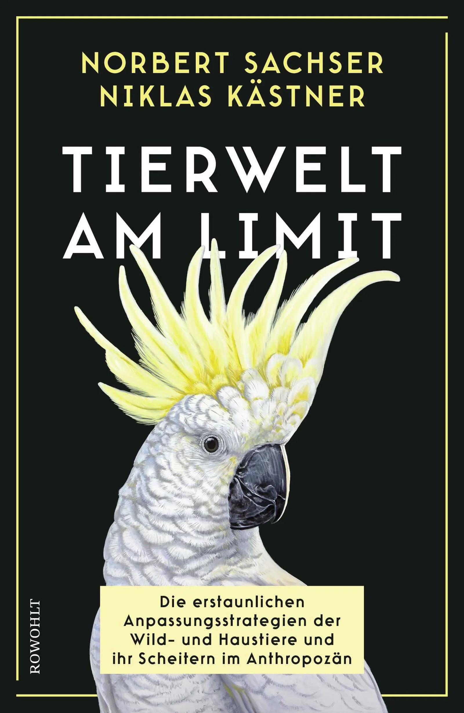 Buchcover von 'Tierwelt am Limit' - Gebundene Ausgabe von Norbert Sachser