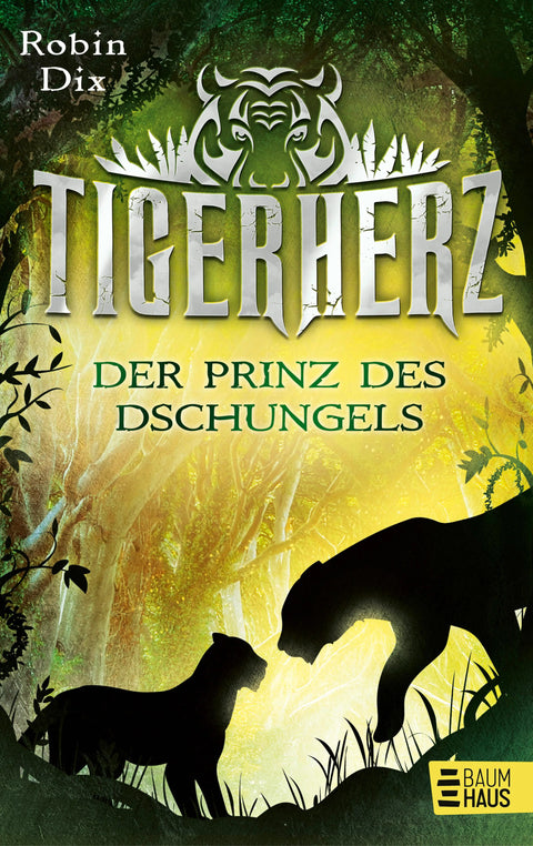 Tigerherz - Der Prinz des Dschungels