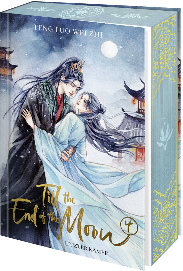 Buchcover von 'Till the End of the Moon 4' - Gebundene Ausgabe von Teng Luo Wei Zhi
