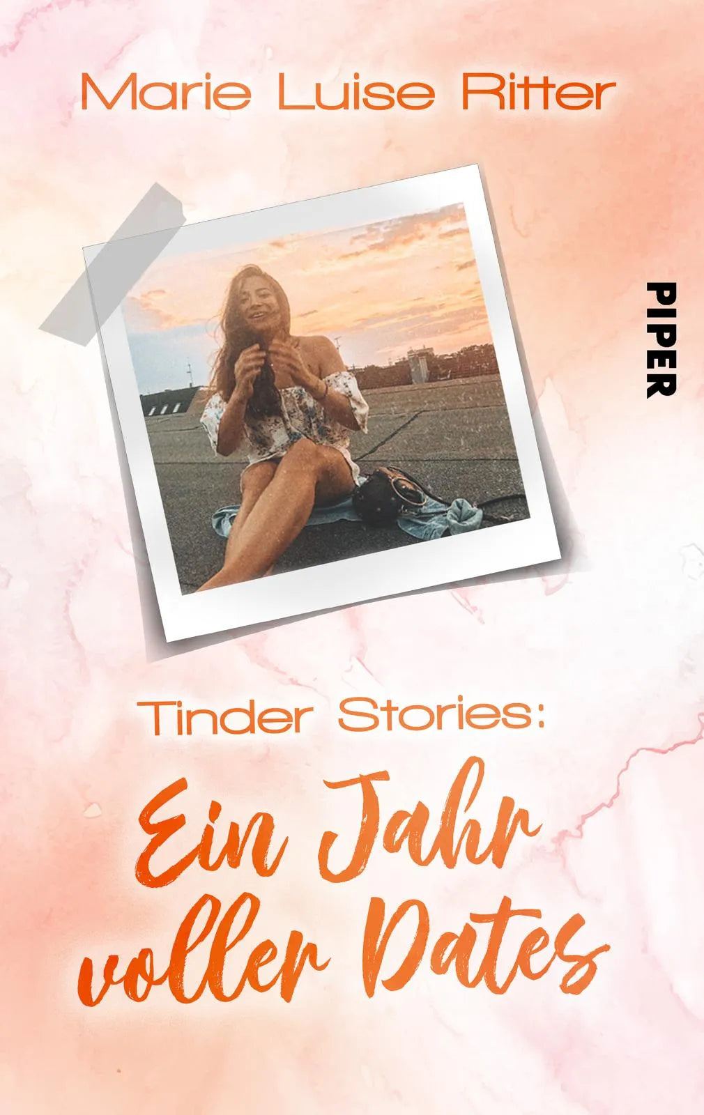 Buchcover von 'Tinder Stories: Ein Jahr voller Dates' - Taschenbuch von Marie Luise Ritter