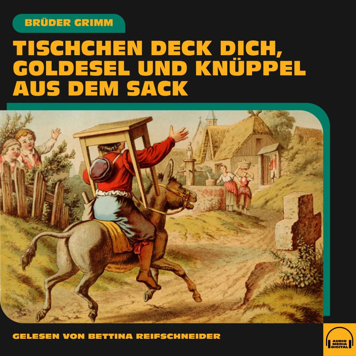 Cover: Tischchen deck dich, Goldesel und Knüppel aus dem Sack (Hörbuch Download) von Brüder Grimm