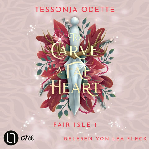 To Carve a Fae Heart - Fair Isle Trilogie, Teil 1