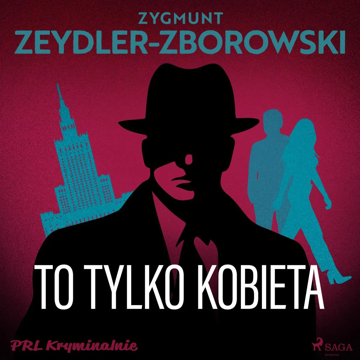 Cover: To tylko kobieta (Hörbuch Download) von Zygmunt Zeydler-Zborowski