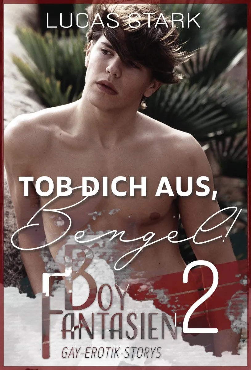 Cover: Tob dich aus, Bengel! (E-Book) von Lucas Stark