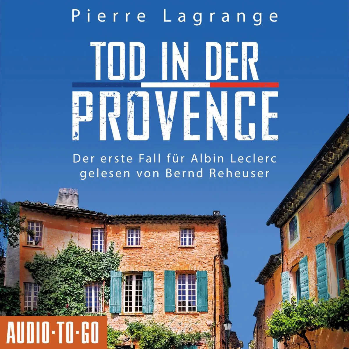 Cover: Tod in der Provence (Hörbuch Download) von Pierre Lagrange