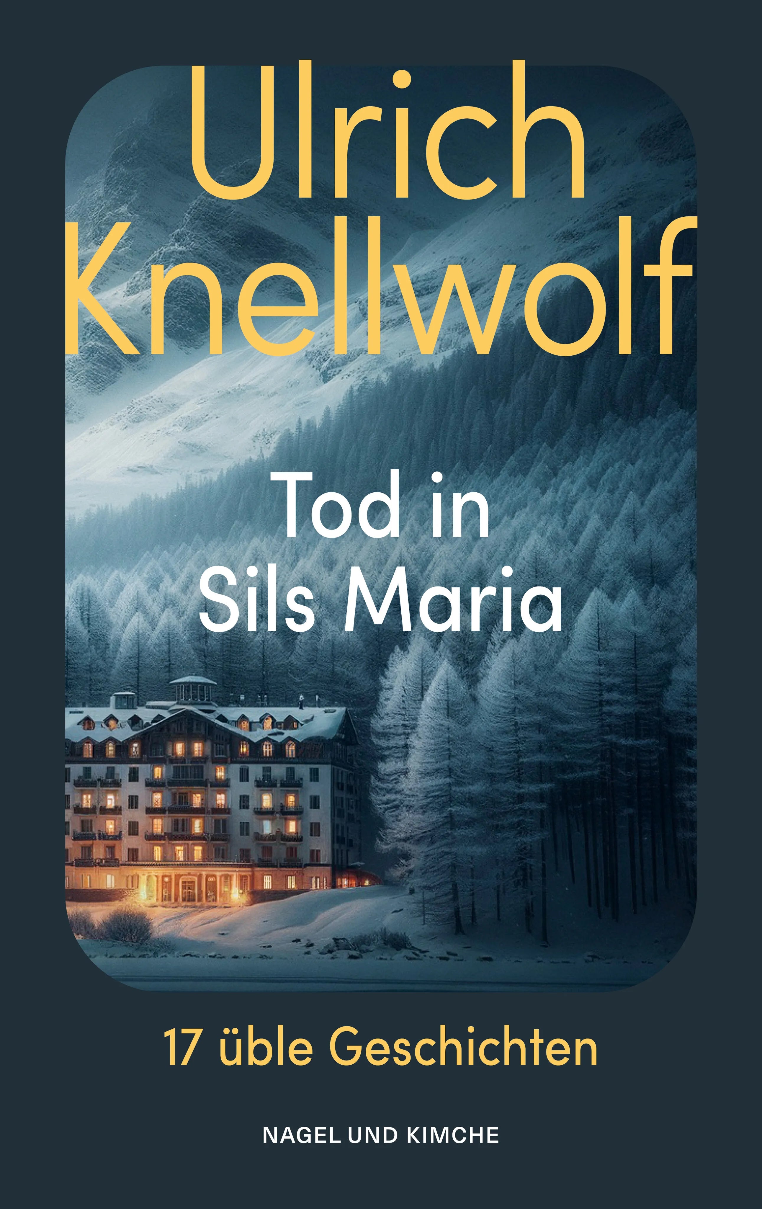Buchcover von 'Tod in Sils Maria' - Taschenbuch von Ulrich Knellwolf
