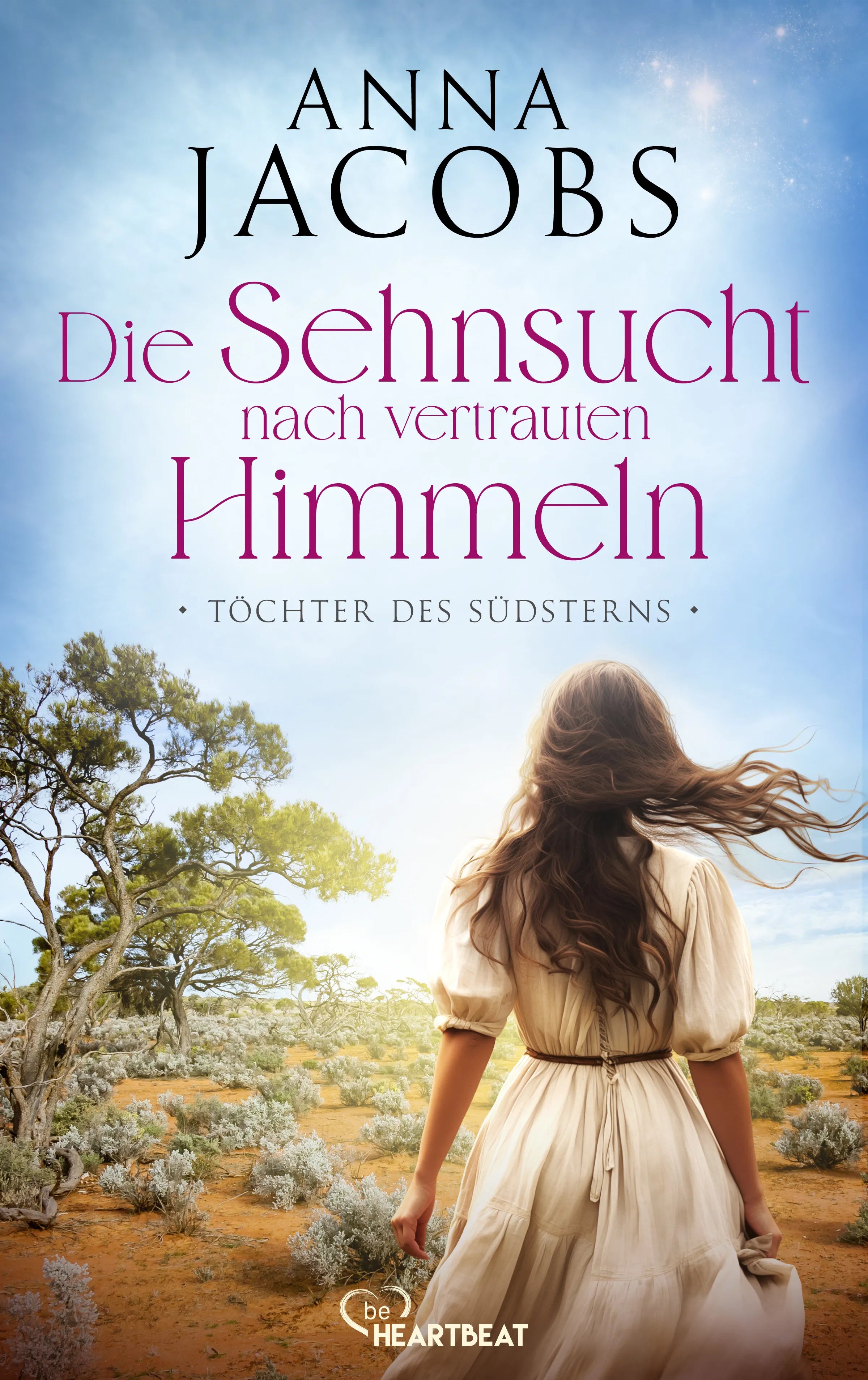 Cover: Töchter des Südsterns - Die Sehnsucht nach vertrauten Himmeln (E-Book) von Anna Jacobs