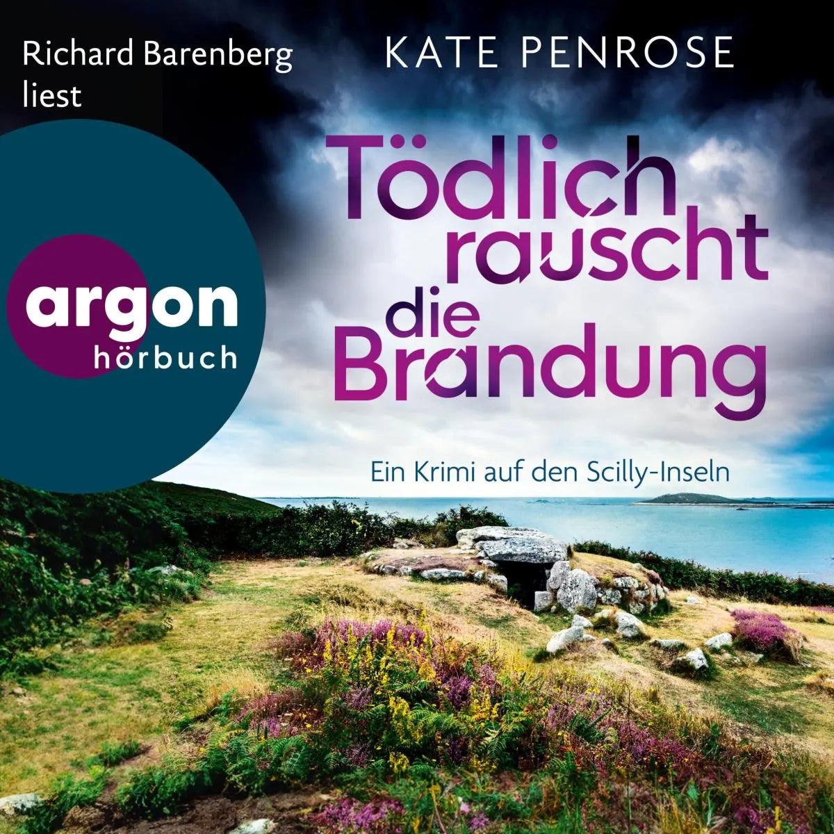 Cover: Tödlich rauscht die Brandung - Ein Krimi auf den Scilly-Inseln (Hörbuch Download) von Kate Penrose