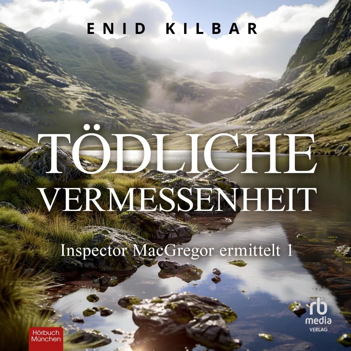 Cover: Tödliche Vermessenheit (Hörbuch Download) von Enid Kilbar