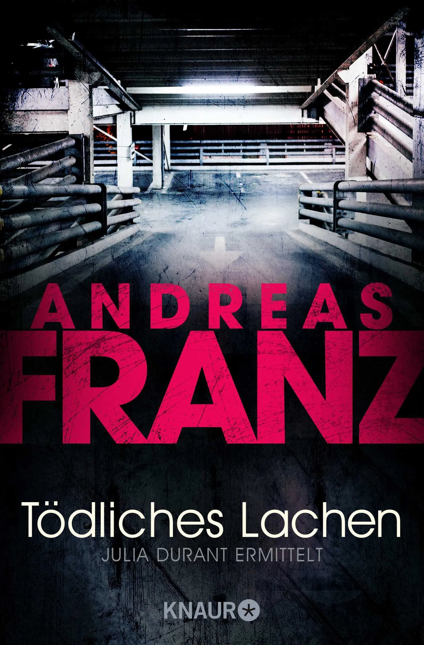 Buchcover von 'Tödliches Lachen' - Taschenbuch von Andreas Franz