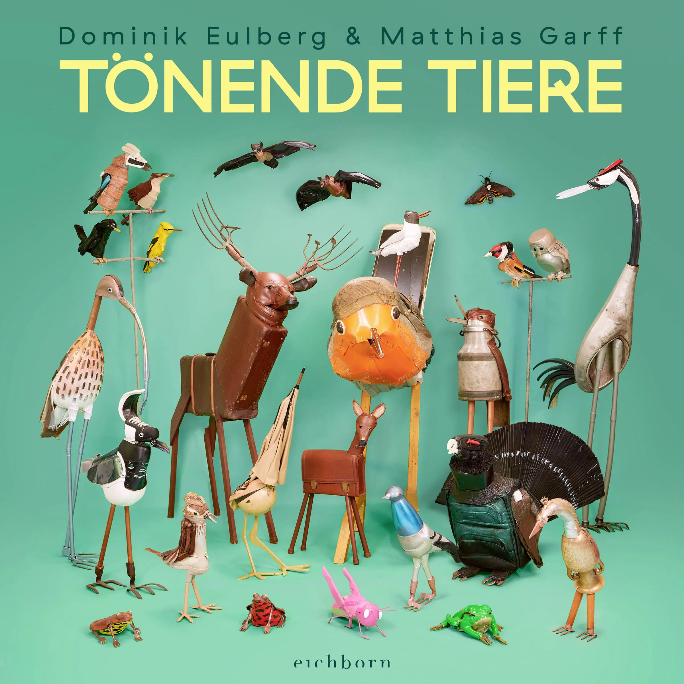 Buchcover von 'Tönende Tiere' - Gebundene Ausgabe von Dominik Eulberg