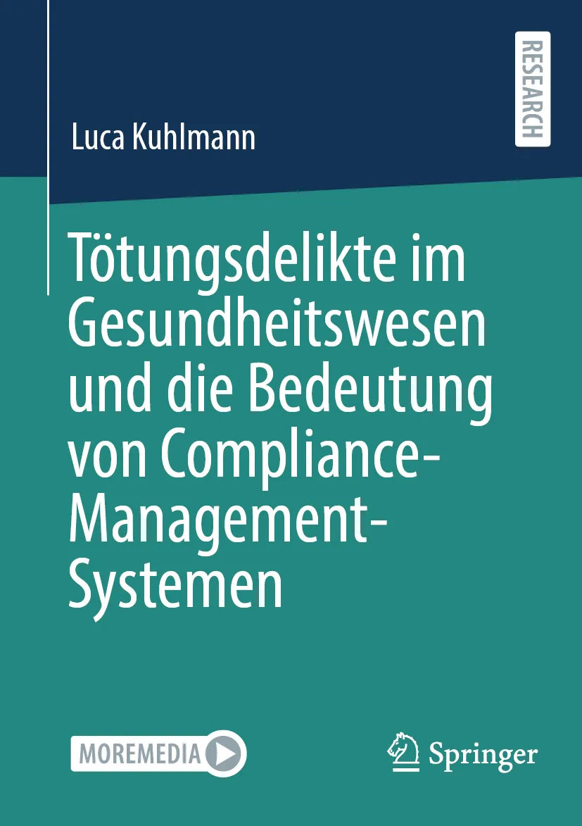 Cover: Tötungsdelikte im Gesundheitswesen und die Bedeutung von Compliance-Management-Systemen (E-Book) von Luca Kuhlmann