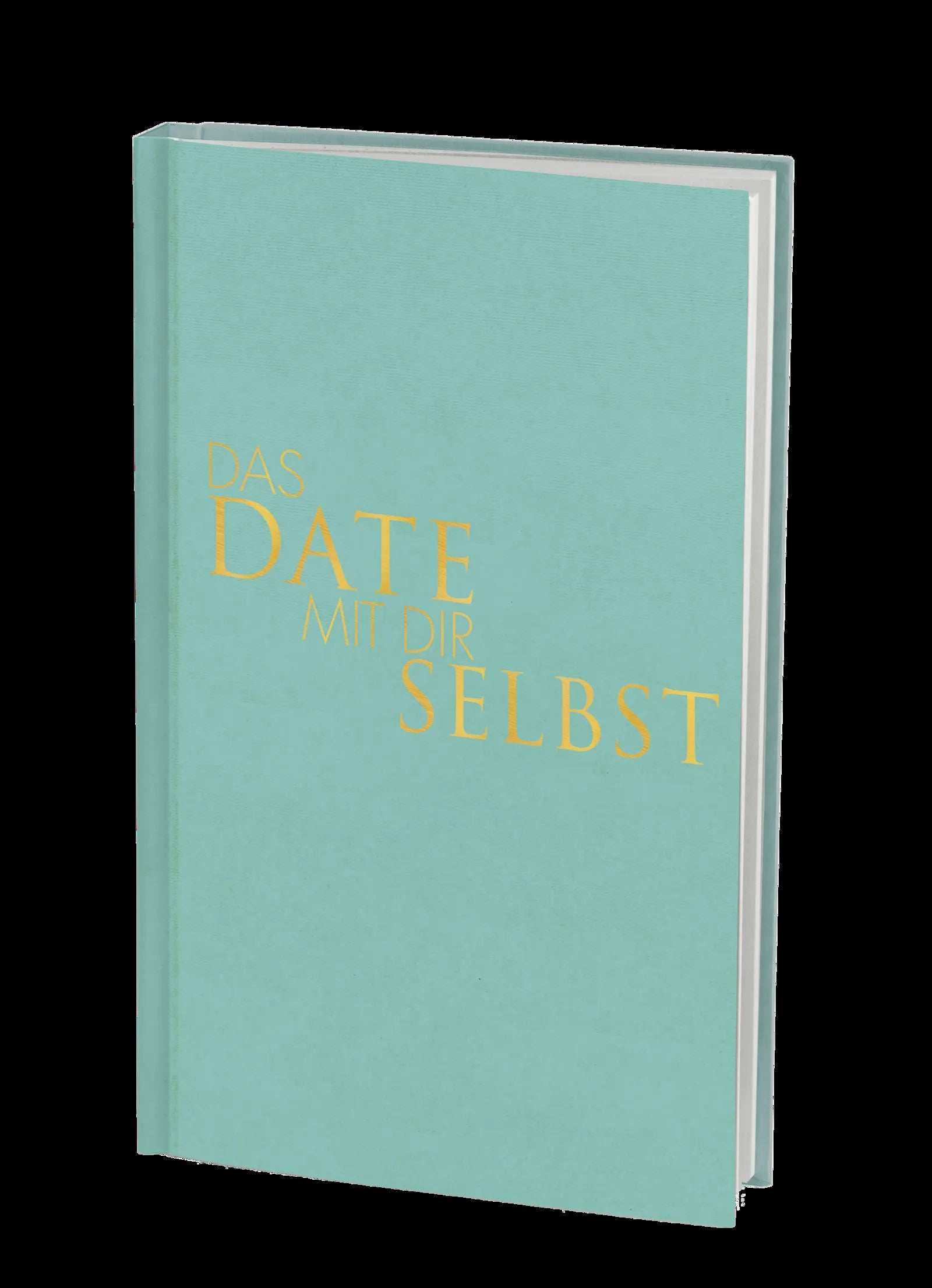 Produktansicht: Das Date mit dir selbst (Gebundene Ausgabe)