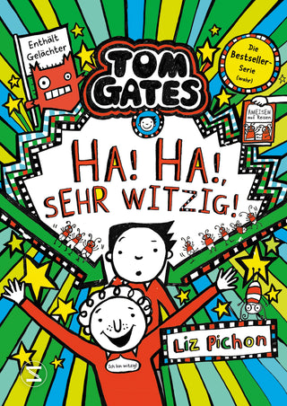 Tom Gates, Band 22: Ha, ha, sehr witzig!