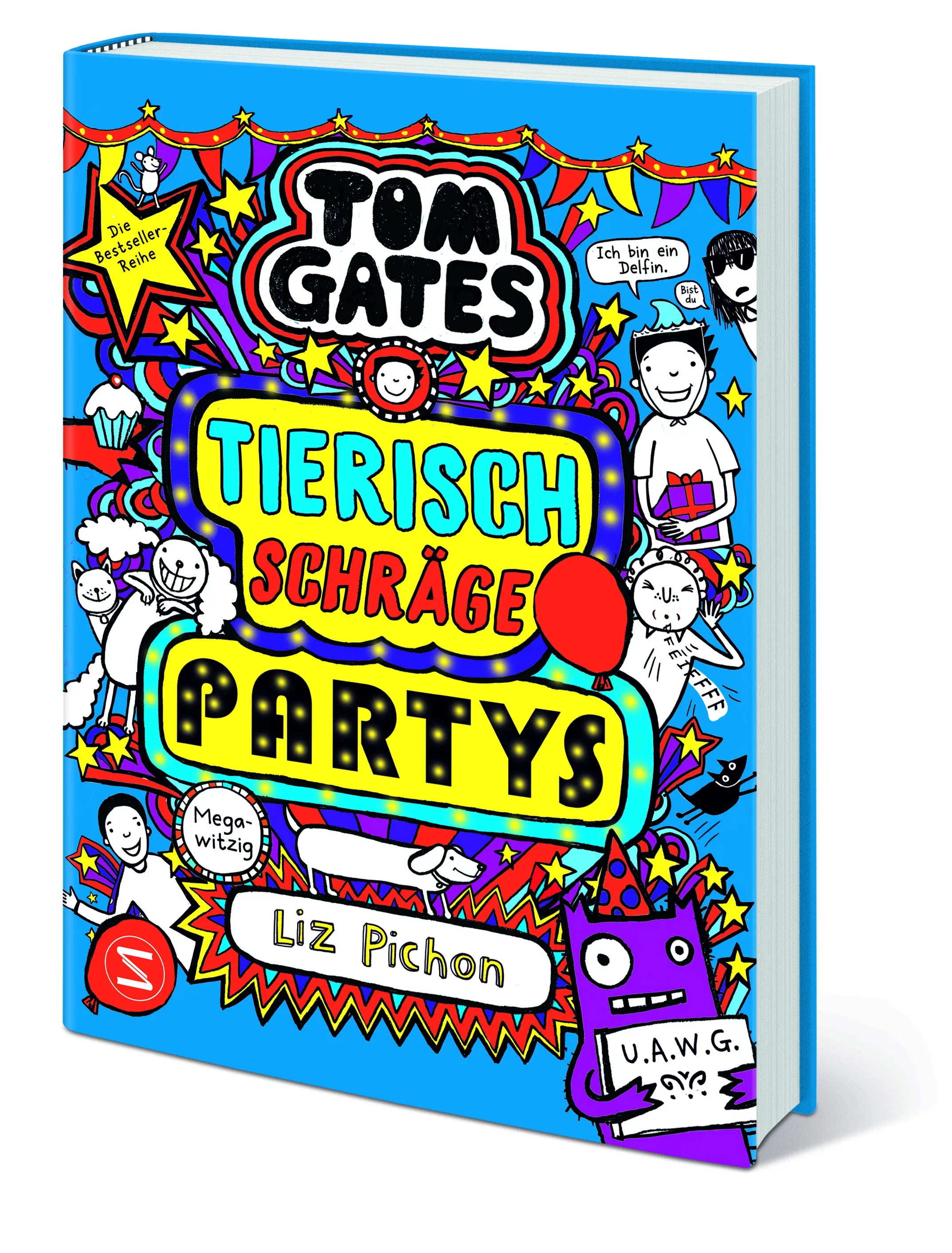 Liz Pichon - Tom Gates. Tierisch schräge Partys
