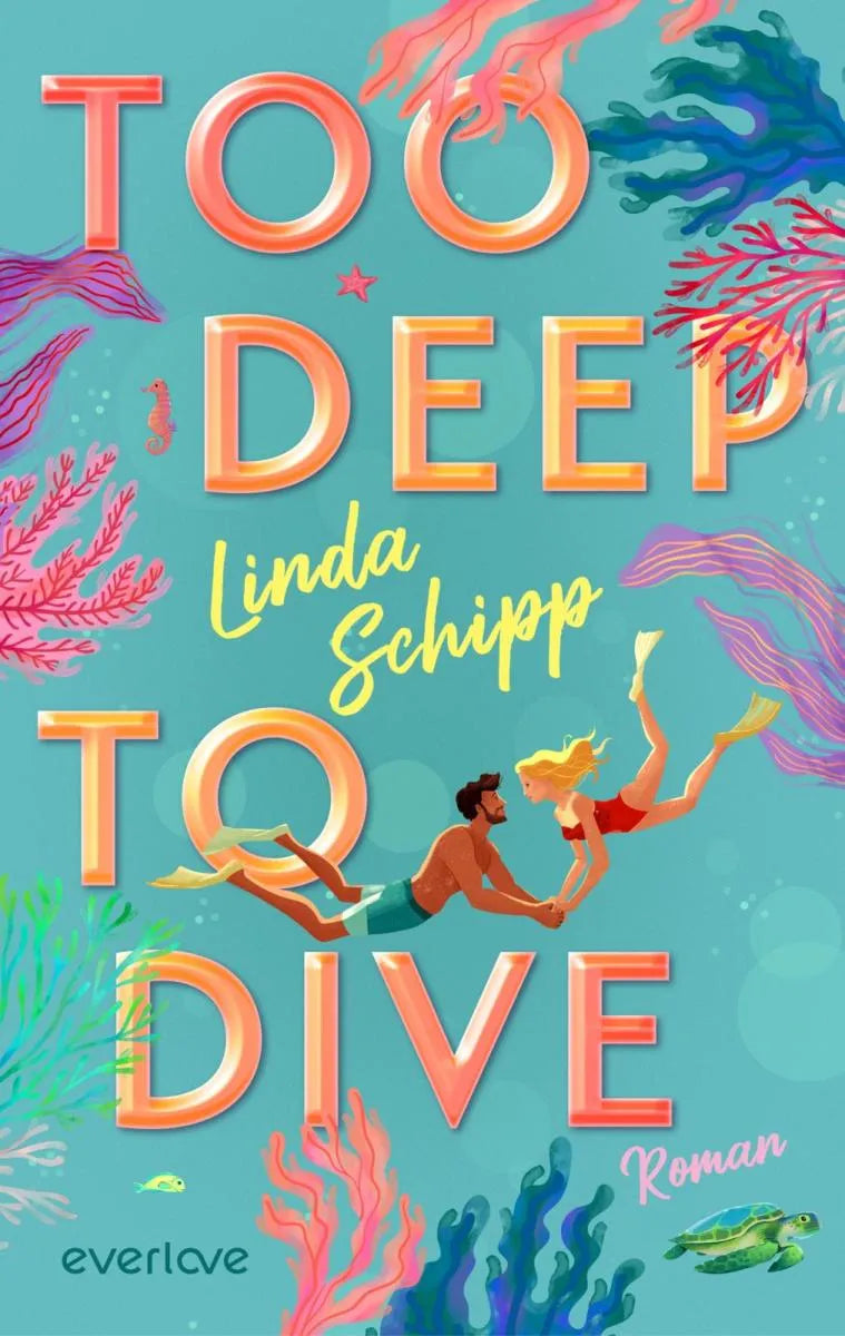 Cover: Too deep to dive (E-Book) von Linda Schipp